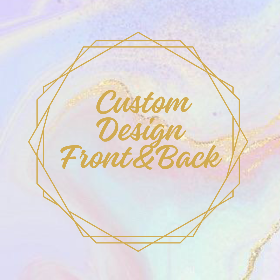 Custom design one front and back